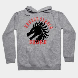 Dragon Slayer Squad. Hoodie